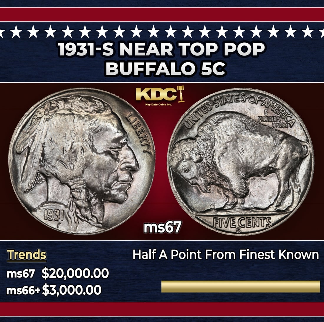 1931-s Buffalo Nickel Near Top Pop 5c ms67 SEGS: 1931-s Near Top Pop Buffalo Nickel 5c ms67 SEGS. Historic precious metal trends is causing increased spot pricing by the day. On auctions with set openings, we are doing our best to have items priced