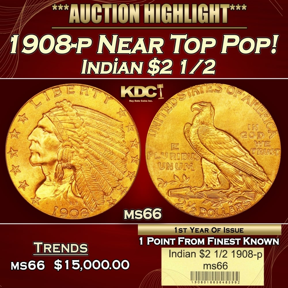1908-p Gold Indian Quarter Eagle Near Top Pop! $2 1/2 ms66 USCG: 1908-p Near Top Pop! Gold Indian Quarter Eagle $2 1/2 ms66 USCG. The first-year-of-issue 1908 Indian five dollar was saved in greater numbers than following years, giving it a second reason for type c