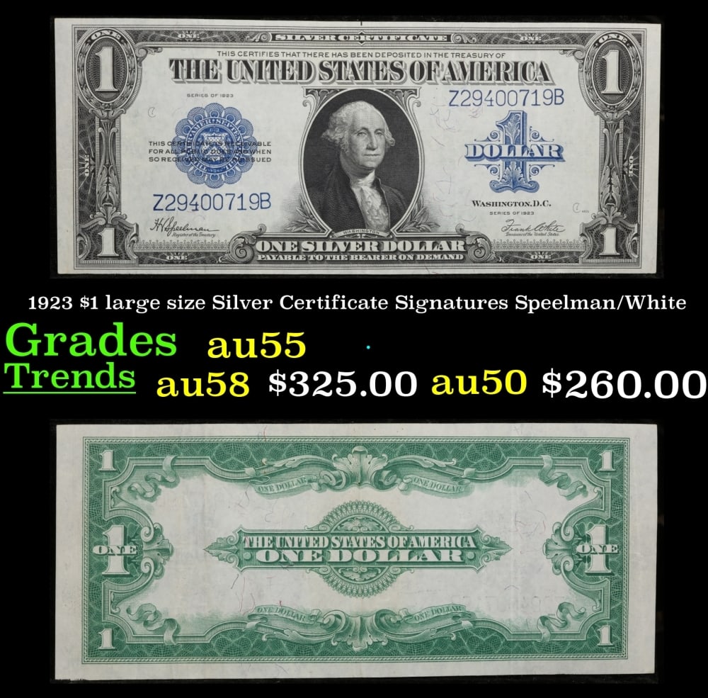 1923 $1 large size Silver Certificate Grades Choice AU Signatures Speelman/White: 1923 $1 large size Silver Certificate Grades Choice AU Signatures Speelman/White. Fr-237 The term “horse blanket” gets used a lot when talking about large size currency. It is most frequently