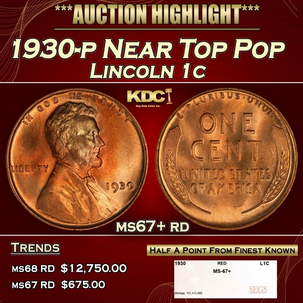 1930-p Lincoln Cent Near Top Pop 1c ms67+ rd SEGS: 1930-p Near Top Pop Lincoln Cent 1c ms67+ rd SEGS. 0