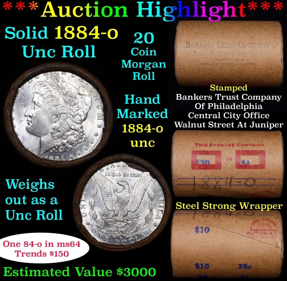 Full solid date 1884-o Uncirculated Morgan silver dollar roll, 20 coins: Full solid date 1884-o Uncirculated Morgan silver dollar roll, 20 coins. Full solid date 1884-o Uncirculated Morgan silver dollar roll, 20 coins. This roll is held in an old Steel strong wrapper, pate