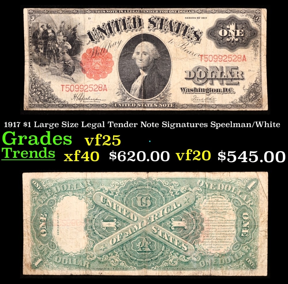 1917 $1 Large Size Legal Tender Note Grades vf+ Signatures Speelman/White: 1917 $1 Large Size Legal Tender Note Grades vf+ Signatures Speelman/White. FR-39 This 1917 $1 note is the last large-sized legal tender bank note ever issued. It's referred to as a "Horseblanket Note,