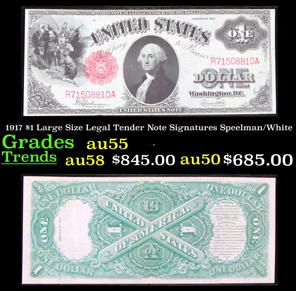 1917 $1 Large Size Legal Tender Note Grades Choice AU Signatures Speelman/White: 1917 $1 Large Size Legal Tender Note Grades Choice AU Signatures Speelman/White. FR-39 This 1917 $1 note is the last large-sized legal tender bank note ever issued. It's referred to as a "Horseblanket