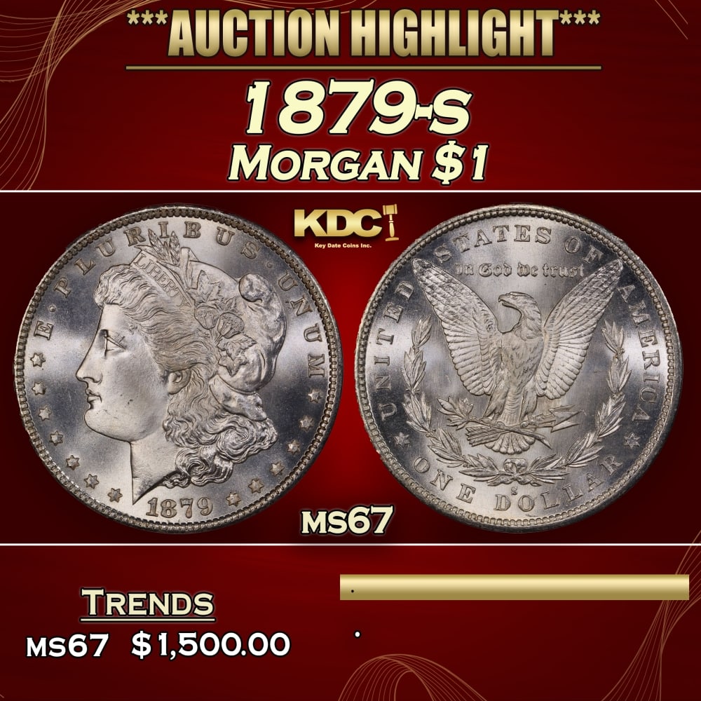 1879-s Morgan Dollar $1 ms67 SEGS: 1879-s Morgan Dollar $1 ms67 SEGS. 0