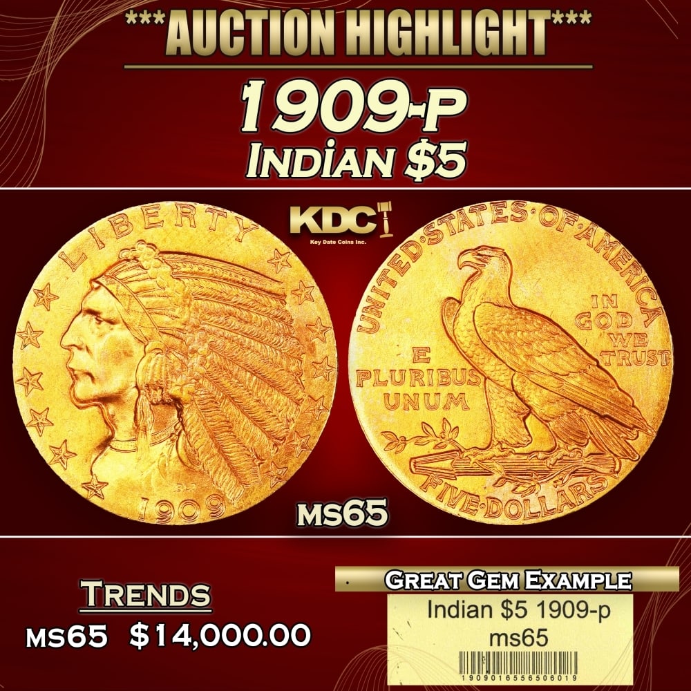 1909-p Gold Indian Half Eagle $5 ms65 USCG: 1909-p Gold Indian Half Eagle $5 ms65 USCG. Historic precious metal trends is causing increased spot pricing by the day. On auctions with set openings, we are doing our best to have items priced at th