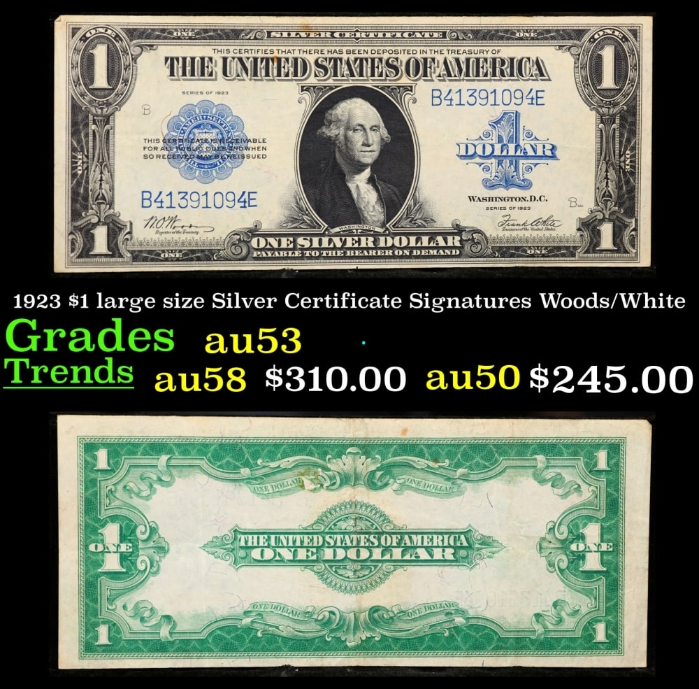 1923 $1 large size Silver Certificate Grades Select AU Signatures Woods/White: 1923 $1 large size Silver Certificate Grades Select AU Signatures Woods/White. Fr-238 The term “horse blanket” gets used a lot when talking about large size currency. It is most frequently use