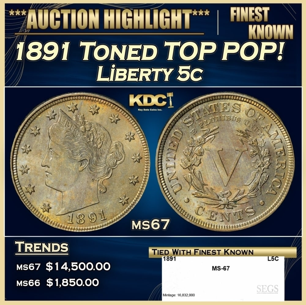 1891 Liberty Nickel Toned TOP POP! 5c ms67 SEGS: 1891 Toned TOP POP! Liberty Nickel 5c ms67 SEGS. 0