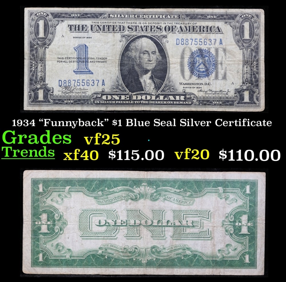 1934 $1 Blue Seal Silver Certificate "Funnyback" Grades vf+: 1934 $1 Blue Seal Silver Certificate "Funnyback" Grades vf+. FR-1606 Series 1934, signatures Julian-Morgenthau. This note features the familiar portrait of George Washington that was used on all of ou