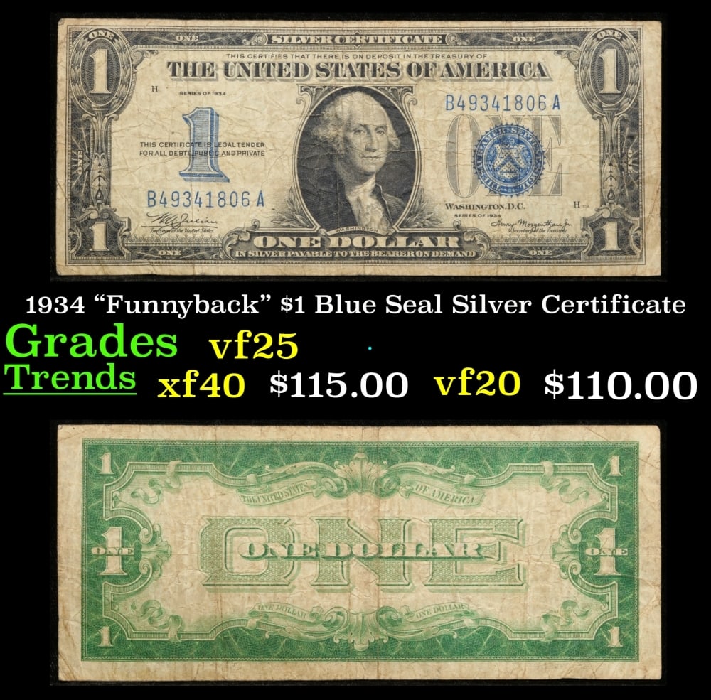 1934 $1 Blue Seal Silver Certificate "Funnyback" Grades vf+: 1934 $1 Blue Seal Silver Certificate "Funnyback" Grades vf+. FR-1606 Series 1934, signatures Julian-Morgenthau. This note features the familiar portrait of George Washington that was used on all of ou