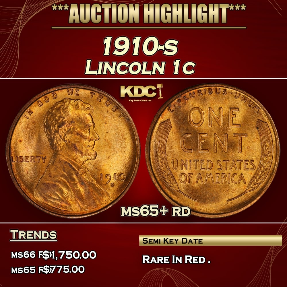 1910-s Lincoln Cent 1c ms65+ rd SEGS: 1910-s Lincoln Cent 1c ms65+ rd SEGS. Semi Key Date. Per David Hall of PCGS "The 1910-s has long been considered a semi-key date in circulated grades" 0