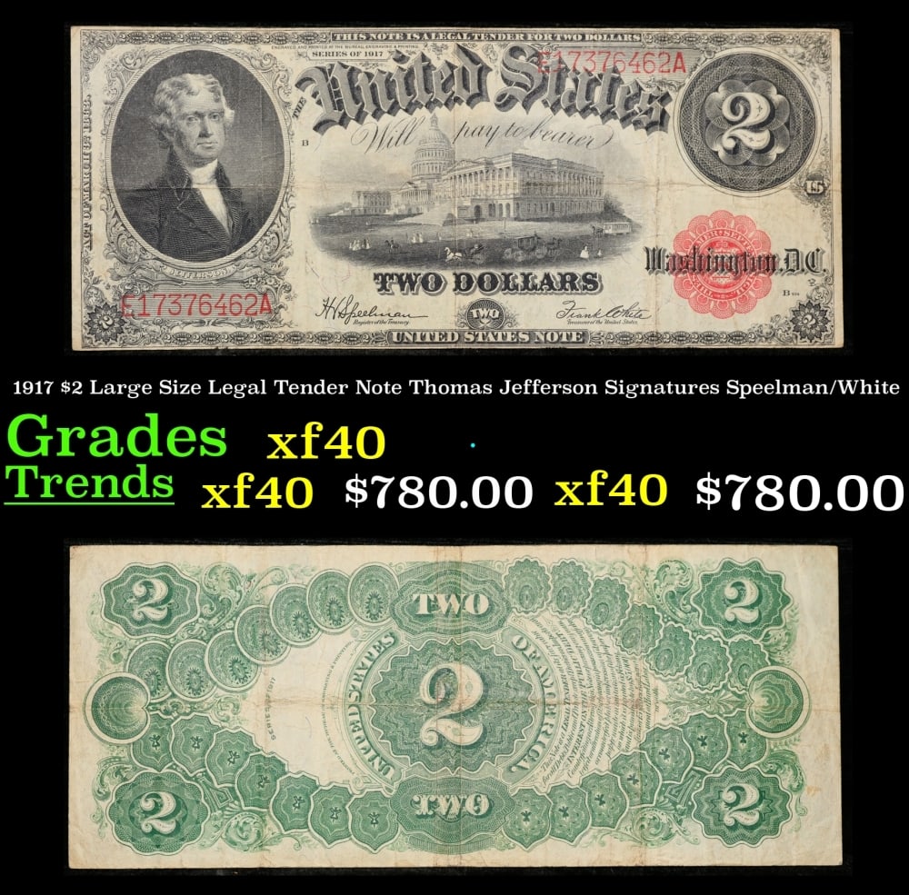 1917 $2 Large Size Legal Tender Note Thomas Jefferson Grades xf Signatures Speelman/White: 1917 $2 Large Size Legal Tender Note Thomas Jefferson Grades xf Signatures Speelman/White. FR-60 This 1917 $2 Jefferson Legal Tender Currency Note is only the second two dollar bill in history. It sho
