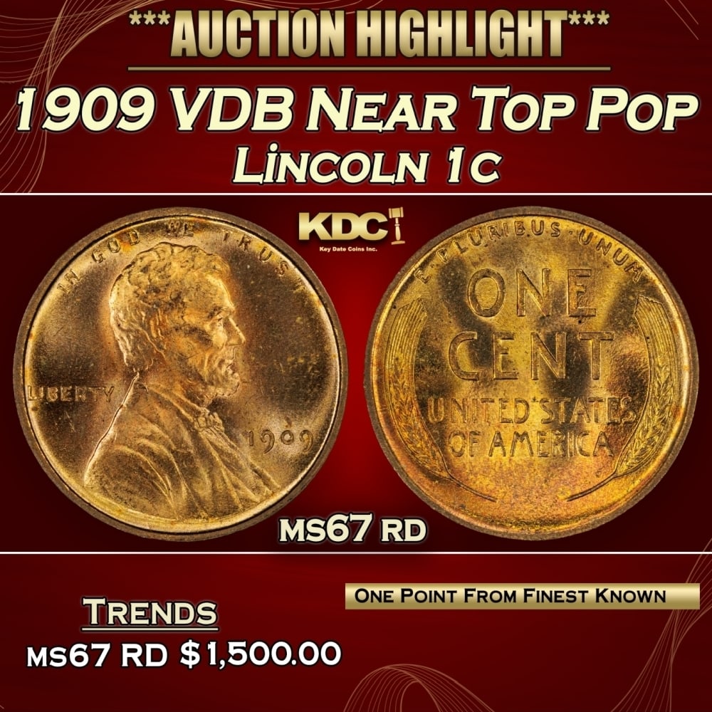 1909 VDB Lincoln Cent Near Top Pop 1c ms67 rd SEGS: 1909 VDB Near Top Pop Lincoln Cent 1c ms67 rd SEGS. Always sought after date. Always popular. 0