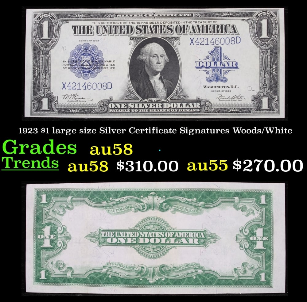 1923 $1 large size Silver Certificate Grades Choice AU/BU Slider Signatures Woods/White: 1923 $1 large size Silver Certificate Grades Choice AU/BU Slider Signatures Woods/White. Fr-238 The term “horse blanket” gets used a lot when talking about large size currency. It is most freq