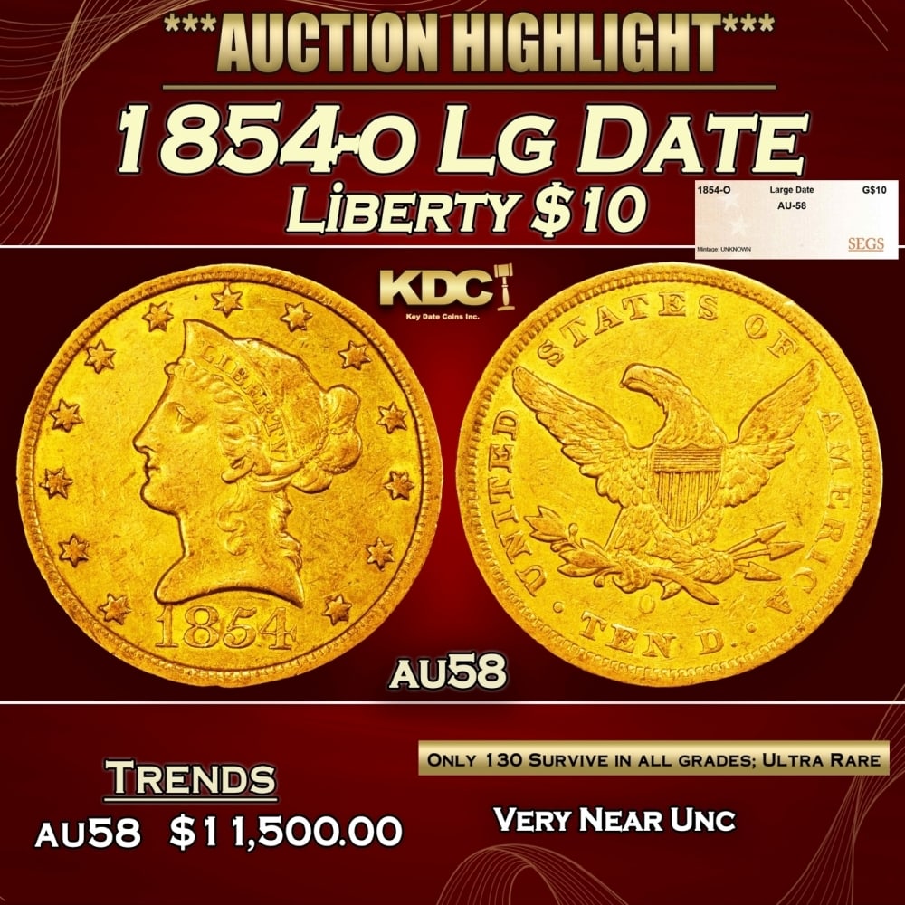 1854-o Lg Date Gold Liberty Eagle $10 au58 SEGS: 1854-o Lg Date Gold Liberty Eagle $10 au58 SEGS. 0