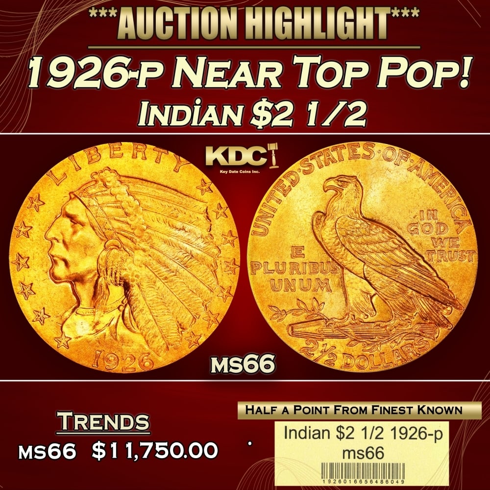 1926-p Gold Indian Quarter Eagle Near Top Pop! $2 1/2 ms66 USCG: 1926-p Near Top Pop! Gold Indian Quarter Eagle $2 1/2 ms66 USCG. The 1926 is the most consistently well produced and sharply defined circulation strike Indian quarter eagle, and the present example do