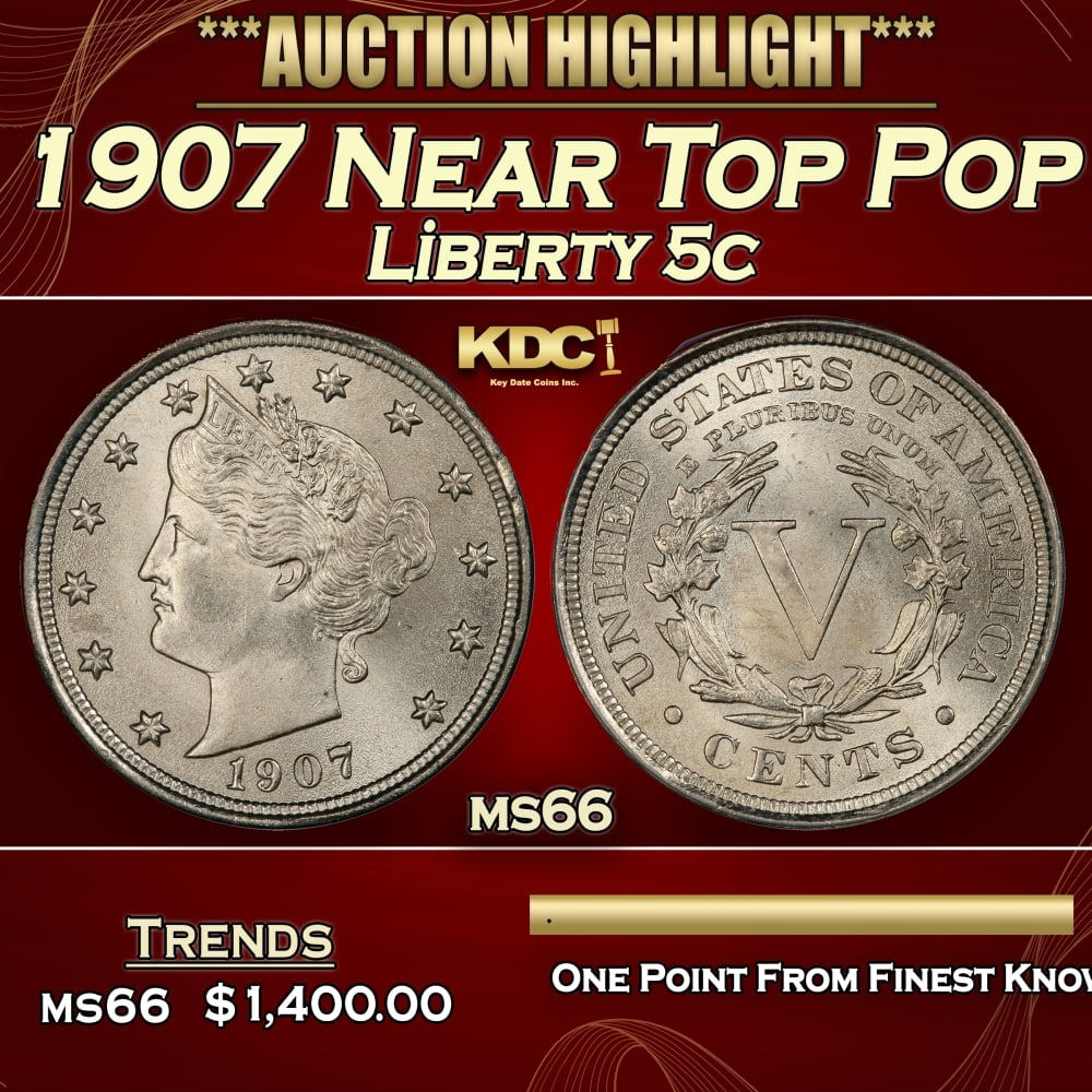 1907 Liberty Nickel Near Top Pop 5c ms66 SEGS: 1907 Near Top Pop Liberty Nickel 5c ms66 SEGS. 0
