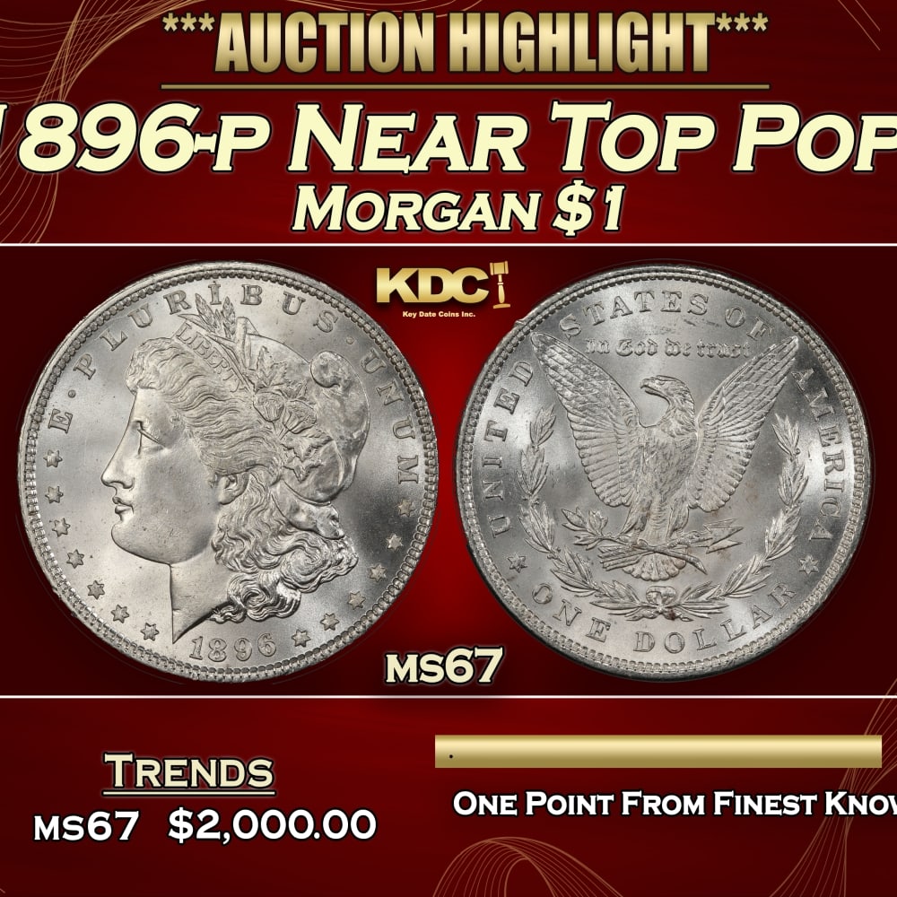 1896-p Morgan Dollar Near Top Pop! $1 ms67 SEGS (1 of 4)