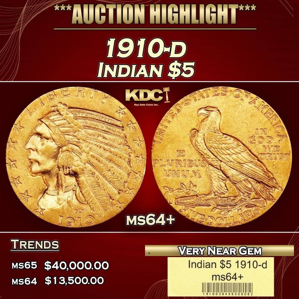 1910-d Gold Indian Half Eagle $5 ms64+ USCG: 1910-d Gold Indian Half Eagle $5 ms64+ USCG. The 1910-D is one of the more conditionally challenging issues in the Indian half eagle series. It is easily obtainable in MS63 and lower grades, but in MS