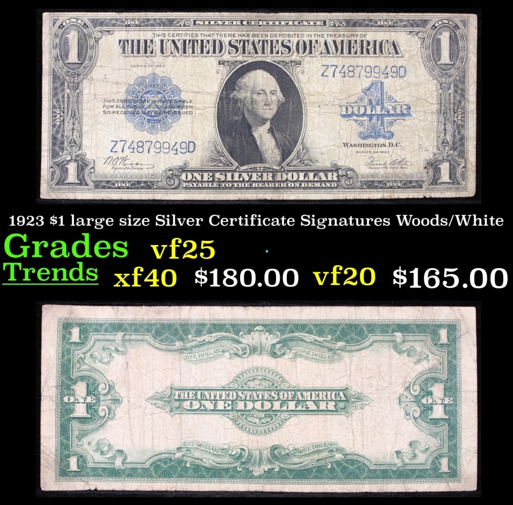 1923 $1 large size Silver Certificate Grades vf+ Signatures Woods/White: 1923 $1 large size Silver Certificate Grades vf+ Signatures Woods/White. Fr-238 The term “horse blanket” gets used a lot when talking about large size currency. It is most frequently used to d
