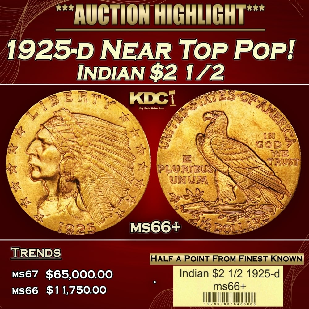 1925-d Gold Indian Quarter Eagle Near Top Pop! $2 1/2 ms66+ USCG: 1925-d Near Top Pop! Gold Indian Quarter Eagle $2 1/2 ms66+ USCG. The quality-conscious collector will find much to appreciate about this Premium Gem 1925-D, a coin graded among the finest examples Hi