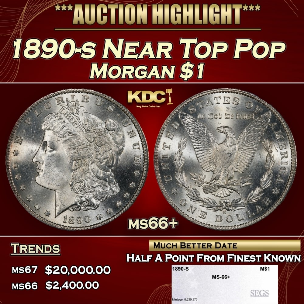 1890-s Morgan Dollar Near Top Pop $1 ms66+ SEGS: 1890-s Near Top Pop Morgan Dollar $1 ms66+ SEGS. 0