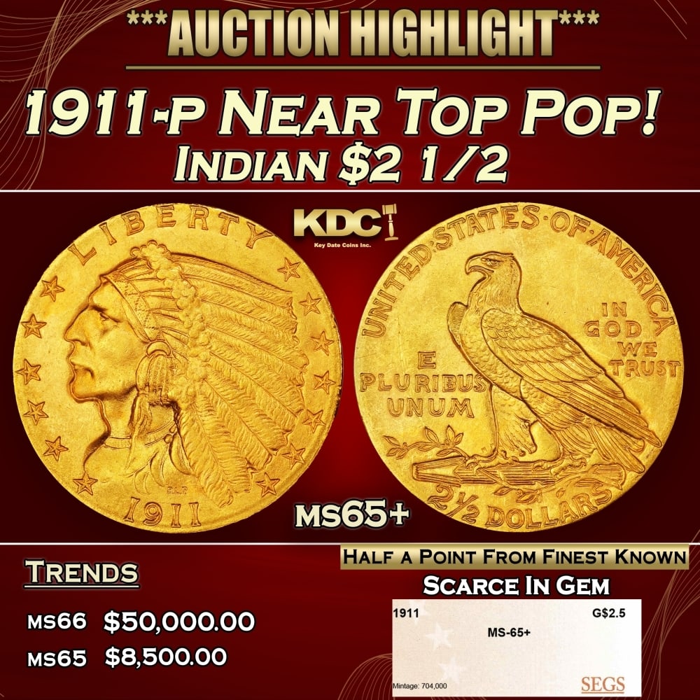 1911-p Gold Indian Quarter Eagle Near Top Pop! $2 1/2 ms65+ SEGS: 1911-p Near Top Pop! Gold Indian Quarter Eagle $2 1/2 ms65+ SEGS. Historic precious metal trends is causing increased spot pricing by the day. On auctions with set openings, we are doing our best to h
