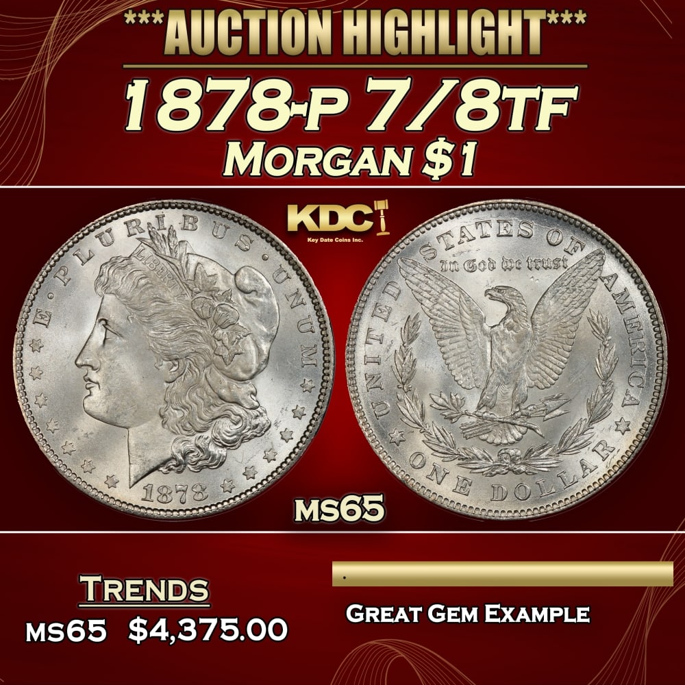 1878-p 7/8tf Morgan Dollar $1 ms65 SEGS: 1878-p 7/8tf Morgan Dollar $1 ms65 SEGS. 0