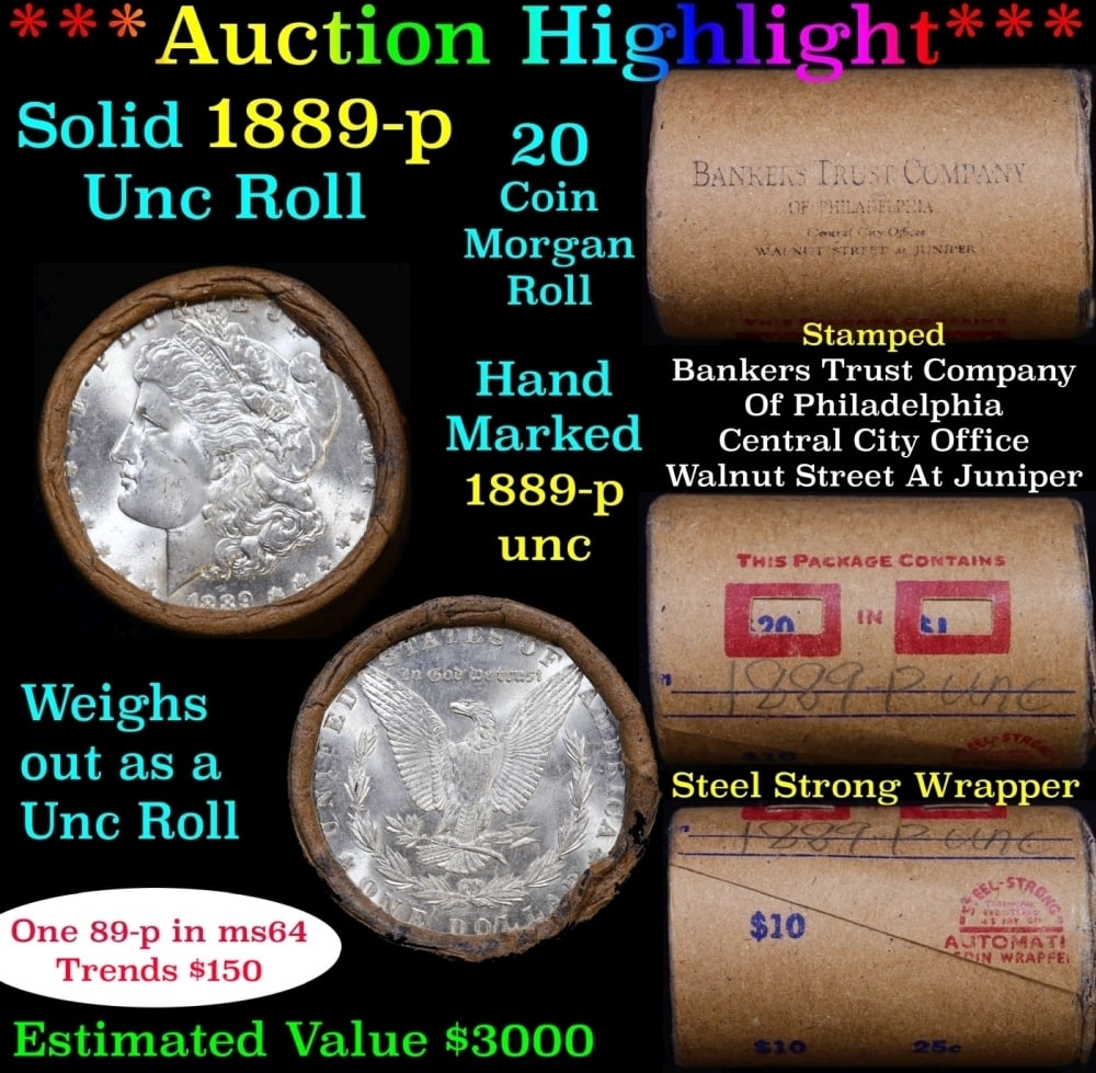 Full solid date 1889-p Uncirculated Morgan silver dollar roll, 20 coins: Full solid date 1889-p Uncirculated Morgan silver dollar roll, 20 coins. Full solid date 1886-p Uncirculated Morgan silver dollar roll, 20 coins. This roll is held in an old Steel strong wrapper, pate