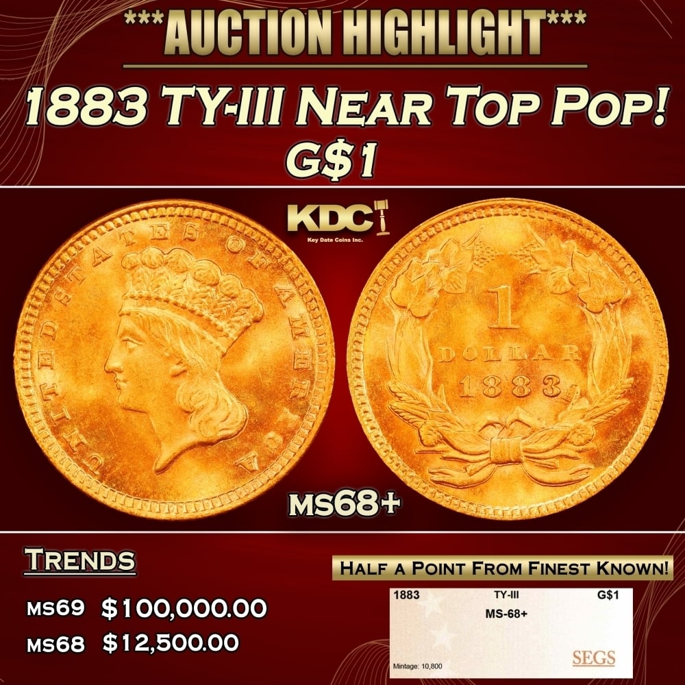 1883 Gold Dollar TY-III Near Top Pop! $1 ms68+ SEGS: 1883 TY-III Near Top Pop! Gold Dollar $1 ms68+ SEGS. 0