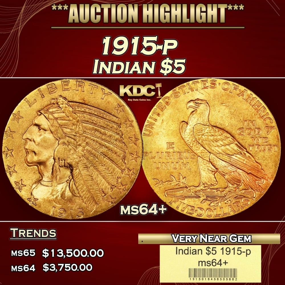 1915-p Gold Indian Half Eagle $5 ms64+ USCG: 1915-p Gold Indian Half Eagle $5 ms64+ USCG. Historic precious metal trends is causing increased spot pricing by the day. On auctions with set openings, we are doing our best to have items priced at t