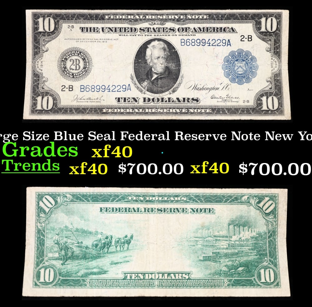 1914 $10 Large Size Blue Seal Federal Reserve Note New York, NY Grades xf FR-911: 1914 $10 Large Size Blue Seal Federal Reserve Note New York, NY Grades xf FR-911. Despite having 1913 written on them, these are actually from the series of 1914, as it says on the right and left hand