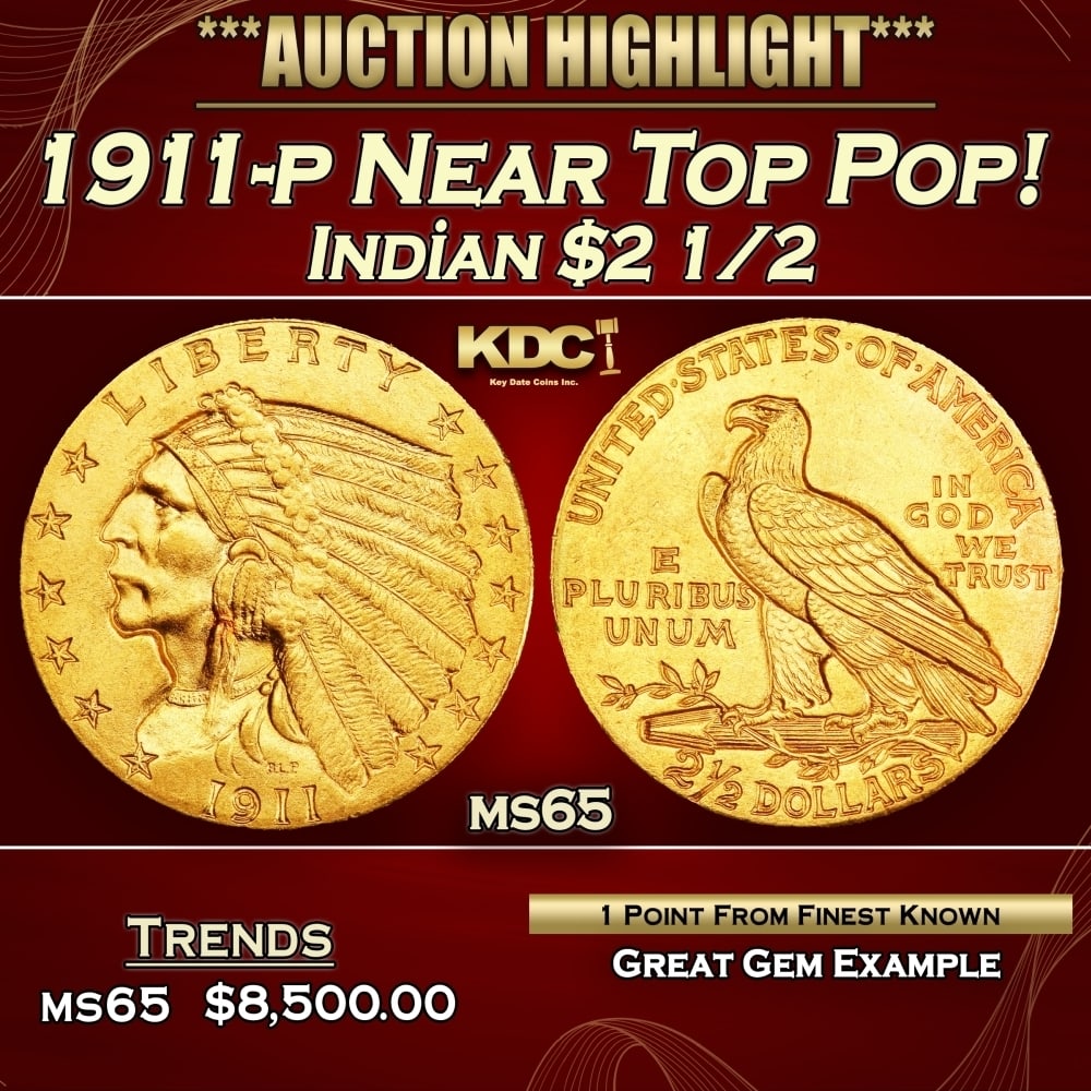 1911-p Gold Indian Quarter Eagle Near Top Pop! $2 1/2 ms65 SEGS: 1911-p Near Top Pop! Gold Indian Quarter Eagle $2 1/2 ms65 SEGS. Historic precious metal trends is causing increased spot pricing by the day. On auctions with set openings, we are doing our best to ha