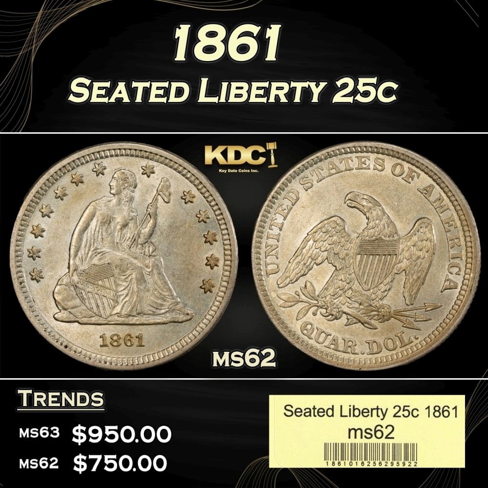1861 Seated Liberty Quarter 25c ms62 USCG (1 of 4)