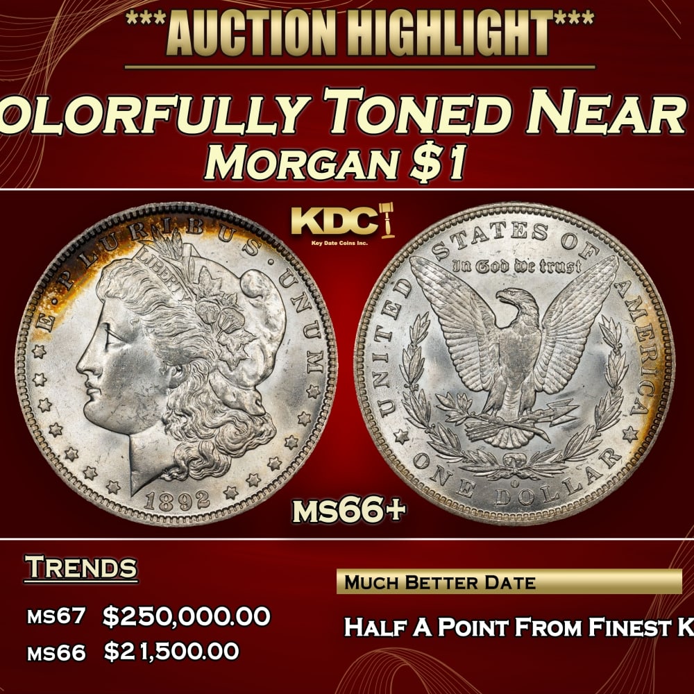 1892-o Morgan Dollar Colorfully Toned Near Top Pop $1 Grades ms66+ (1 of 3)
