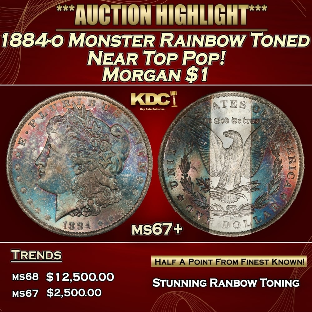 1884-o Morgan Dollar Monster Rainbow Toned Near Top Pop! $1 ms67+ SEGS (1 of 4)