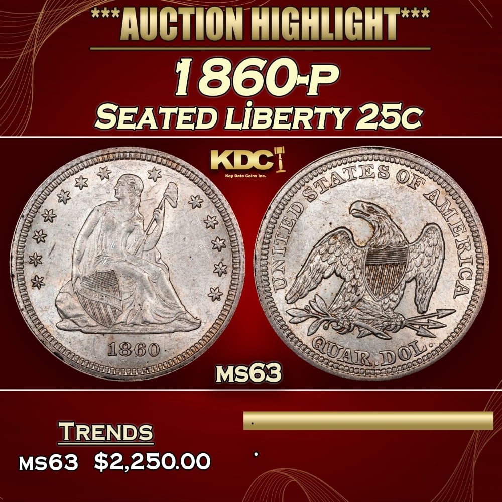 1860-p Seated Liberty Quarter 25c ms63 USCG (1 of 3)