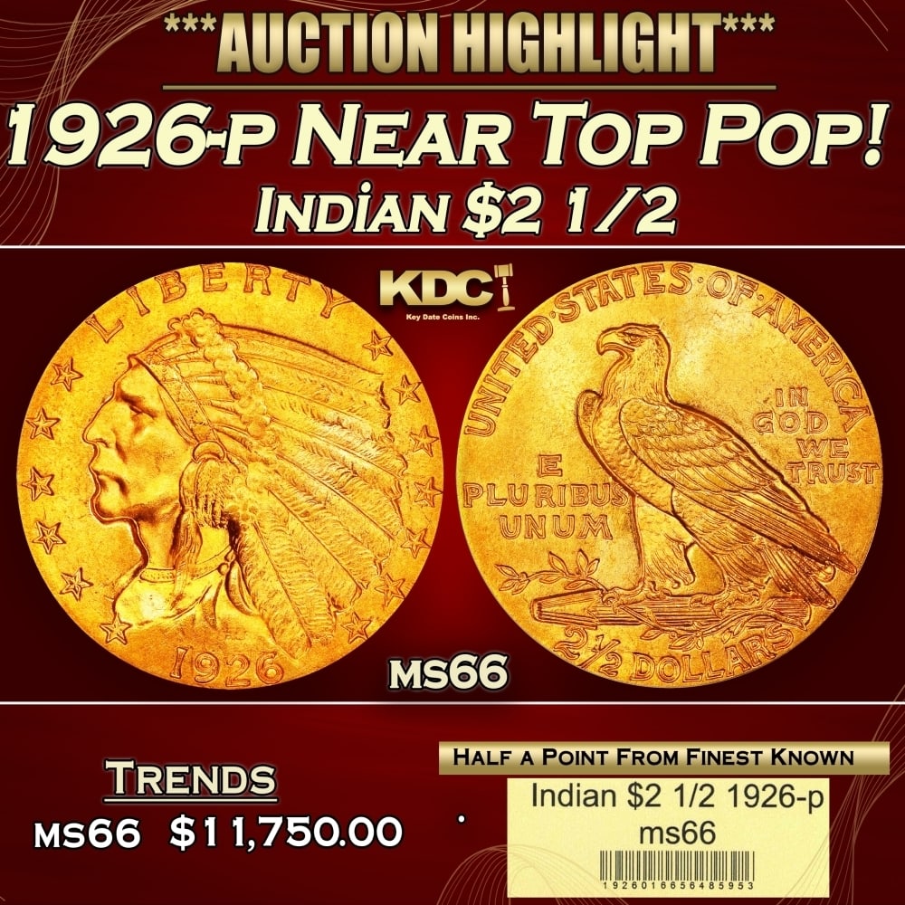 1926-p Gold Indian Quarter Eagle Near Top Pop! $2 1/2 ms66 USCG: 1926-p Near Top Pop! Gold Indian Quarter Eagle $2 1/2 ms66 USCG. The 1926 is the most consistently well produced and sharply defined circulation strike Indian quarter eagle, and the present example do
