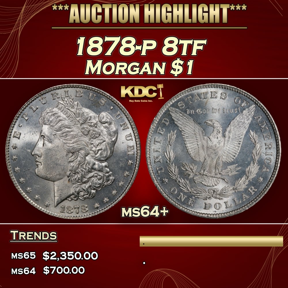 1878-p 8tf Morgan Dollar $1 ms64+ SEGS: 1878-p 8tf Morgan Dollar $1 ms64+ SEGS. 0