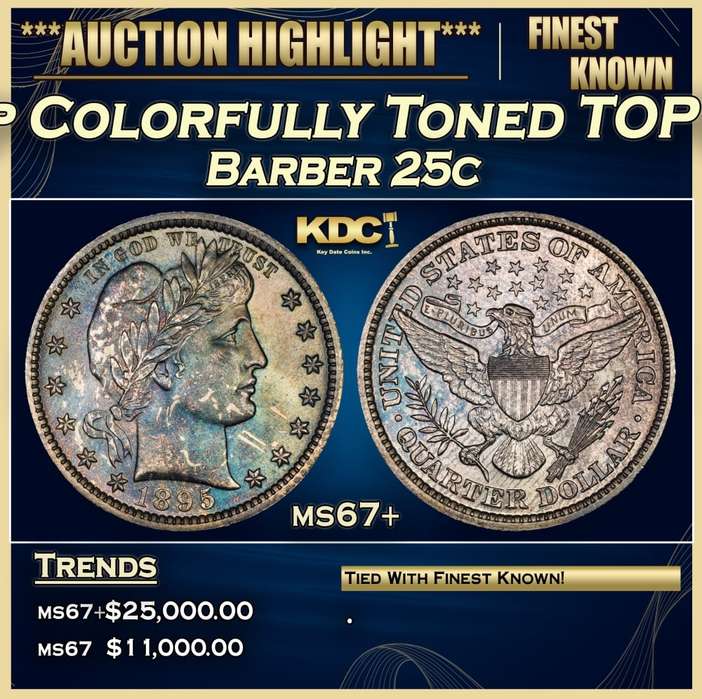 1895-p Barber Quarter Colorfully Toned TOP POP! 25c ms67+ SEGS (1 of 3)