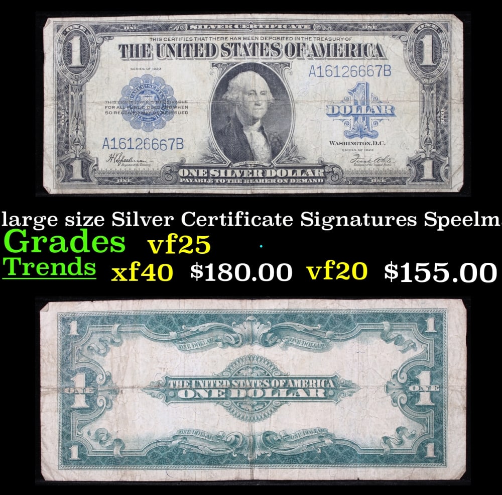 1923 $1 large size Silver Certificate Grades vf+ Signatures Speelman/White: 1923 $1 large size Silver Certificate Grades vf+ Signatures Speelman/White. Fr-237 The term “horse blanket” gets used a lot when talking about large size currency. It is most frequently used t