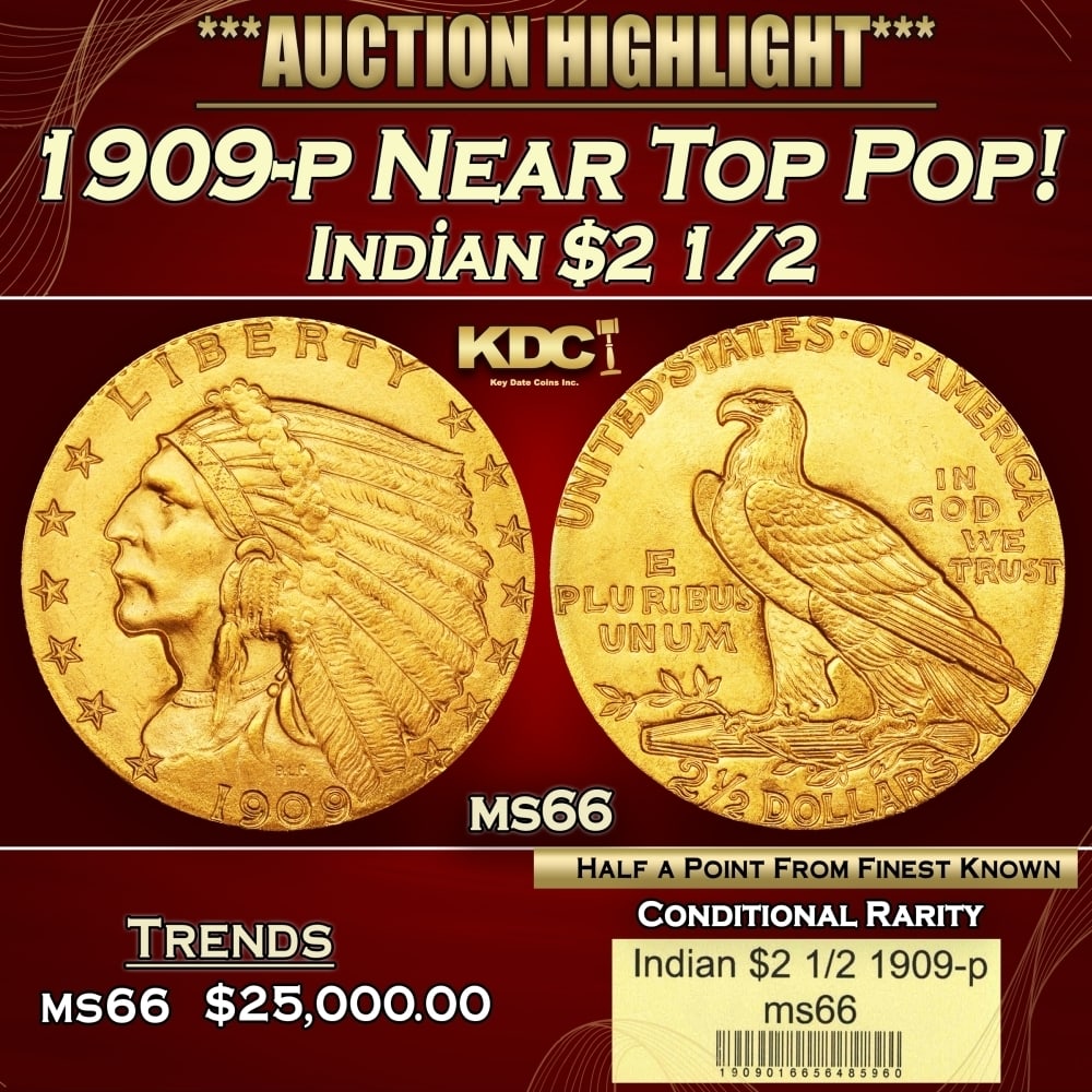 1909-p Gold Indian Quarter Eagle Near Top Pop! $2 1/2 ms66 USCG: 1909-p Near Top Pop! Gold Indian Quarter Eagle $2 1/2 ms66 USCG. The sunken relief of Bela Lyon Pratt's Indian quarter eagle design was a first on circulating U.S. coinage. The design lacked a protect
