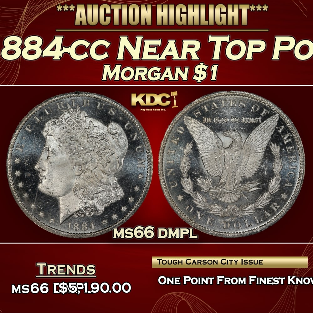 1884-cc Morgan Dollar Near Top Pop $1 ms66 dmpl SEGS (1 of 3)
