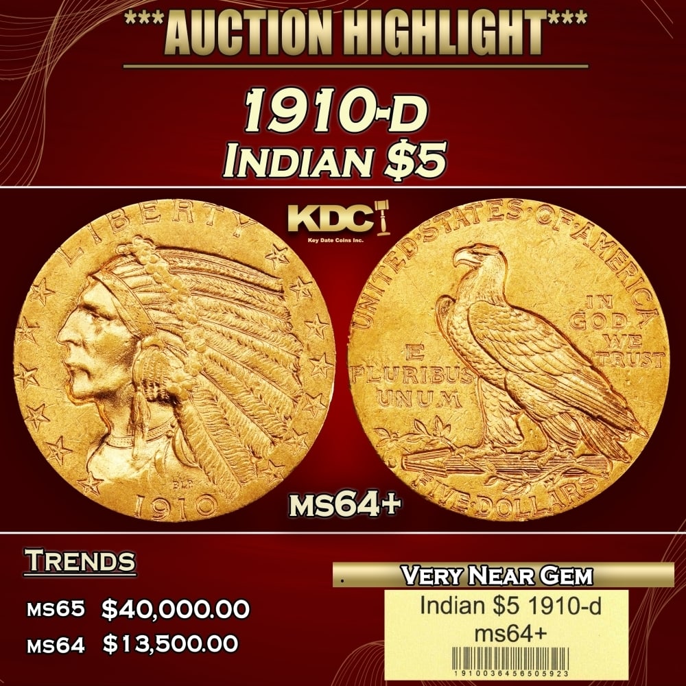 1910-d Gold Indian Half Eagle $5 ms64+ USCG: 1910-d Gold Indian Half Eagle $5 ms64+ USCG. The 1910-D is one of the more conditionally challenging issues in the Indian half eagle series. It is easily obtainable in MS63 and lower grades, but in MS