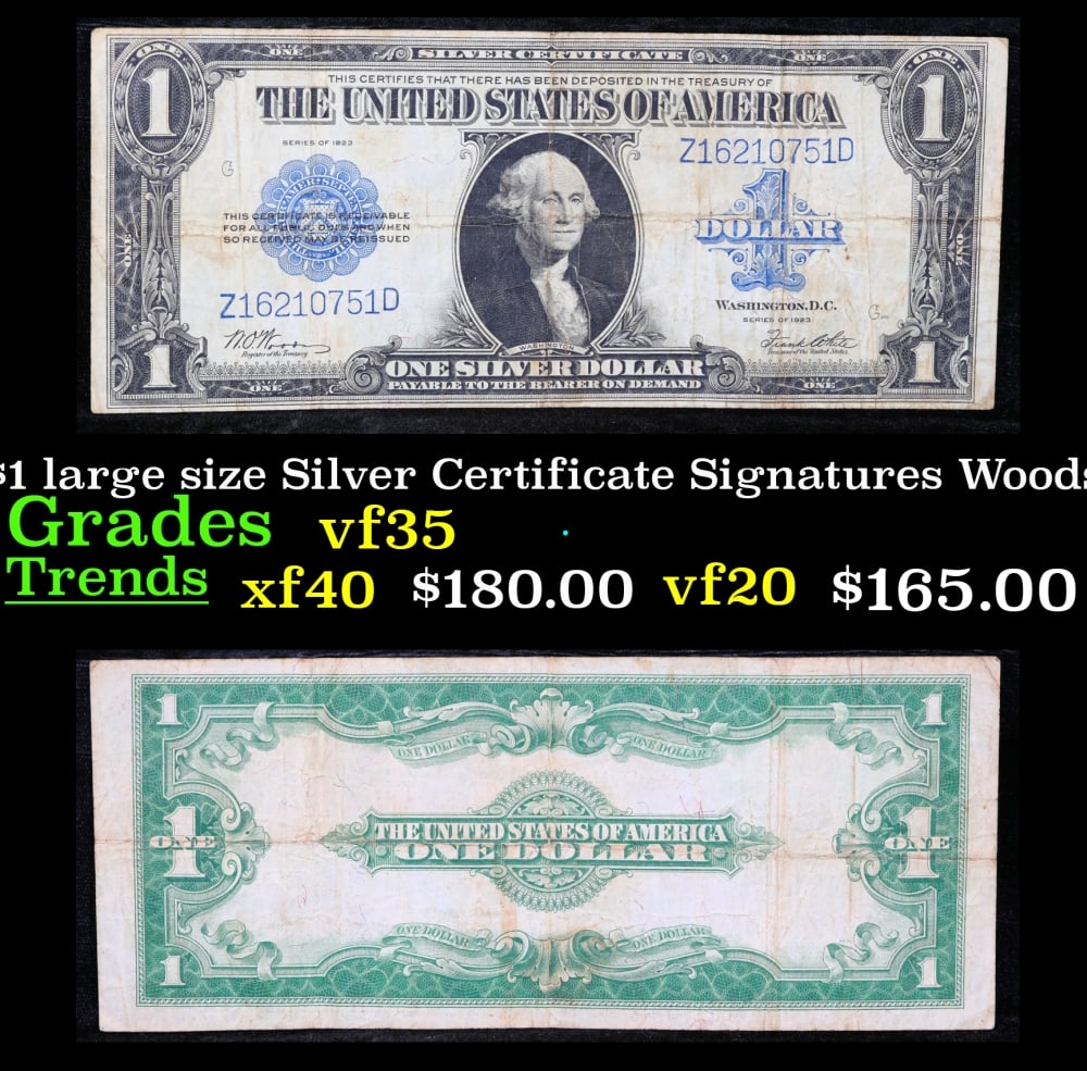 1923 $1 large size Silver Certificate Grades vf++ Signatures Woods/White: 1923 $1 large size Silver Certificate Grades vf++ Signatures Woods/White. Fr-238 The term “horse blanket” gets used a lot when talking about large size currency. It is most frequently used to