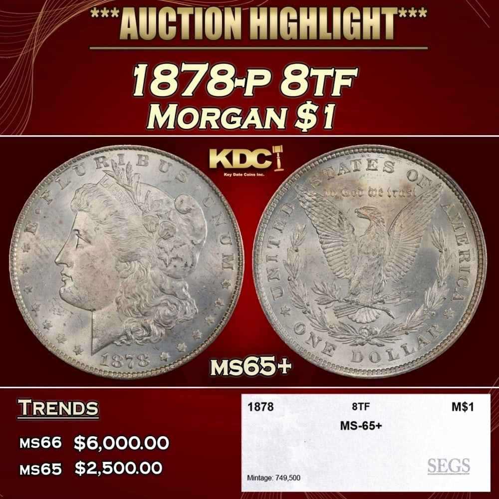 1878-p 8tf Morgan Dollar $1 ms65+ SEGS: 1878-p 8tf Morgan Dollar $1 ms65+ SEGS. 0