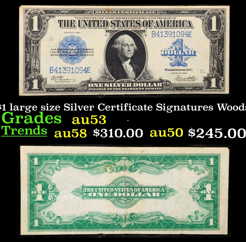 1923 $1 large size Silver Certificate Grades Select AU Signatures Woods/White: 1923 $1 large size Silver Certificate Grades Select AU Signatures Woods/White. Fr-238 The term “horse blanket” gets used a lot when talking about large size currency. It is most frequently use