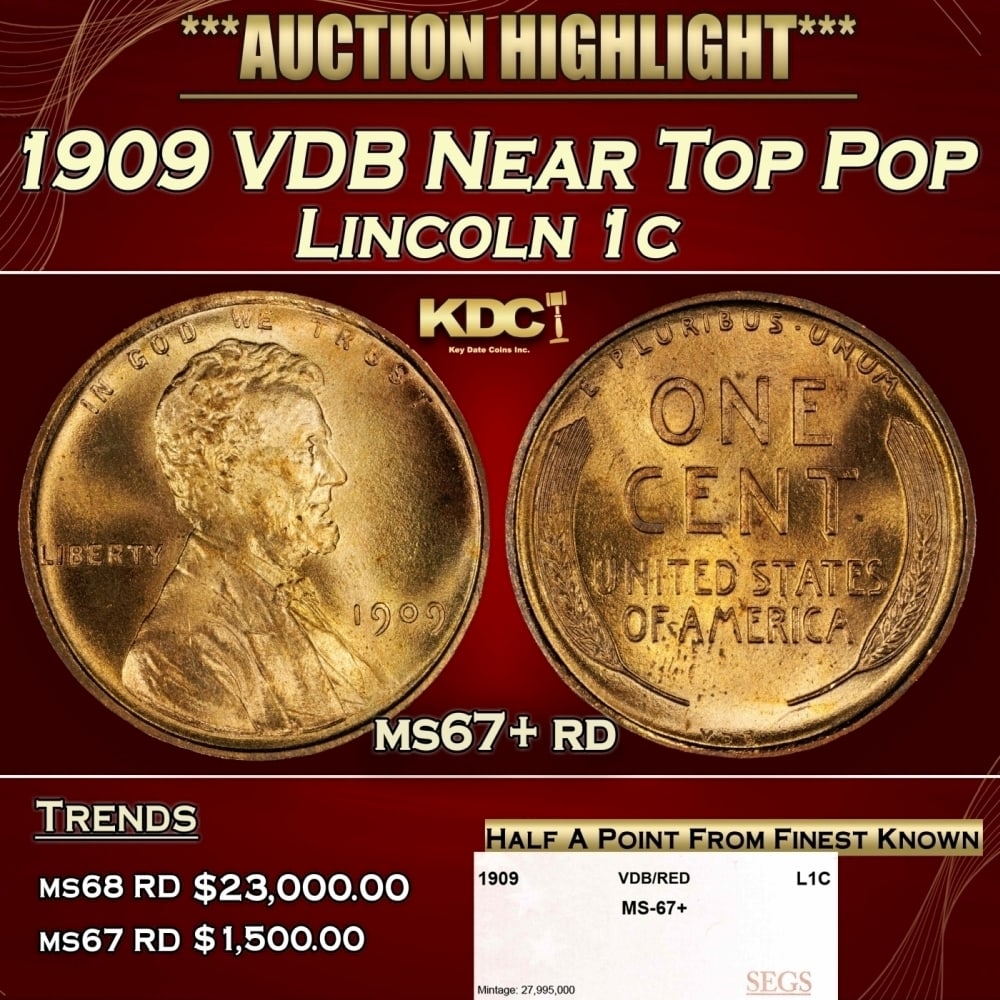 1909 VDB Lincoln Cent Near Top Pop 1c ms67+ rd SEGS (1 of 4)