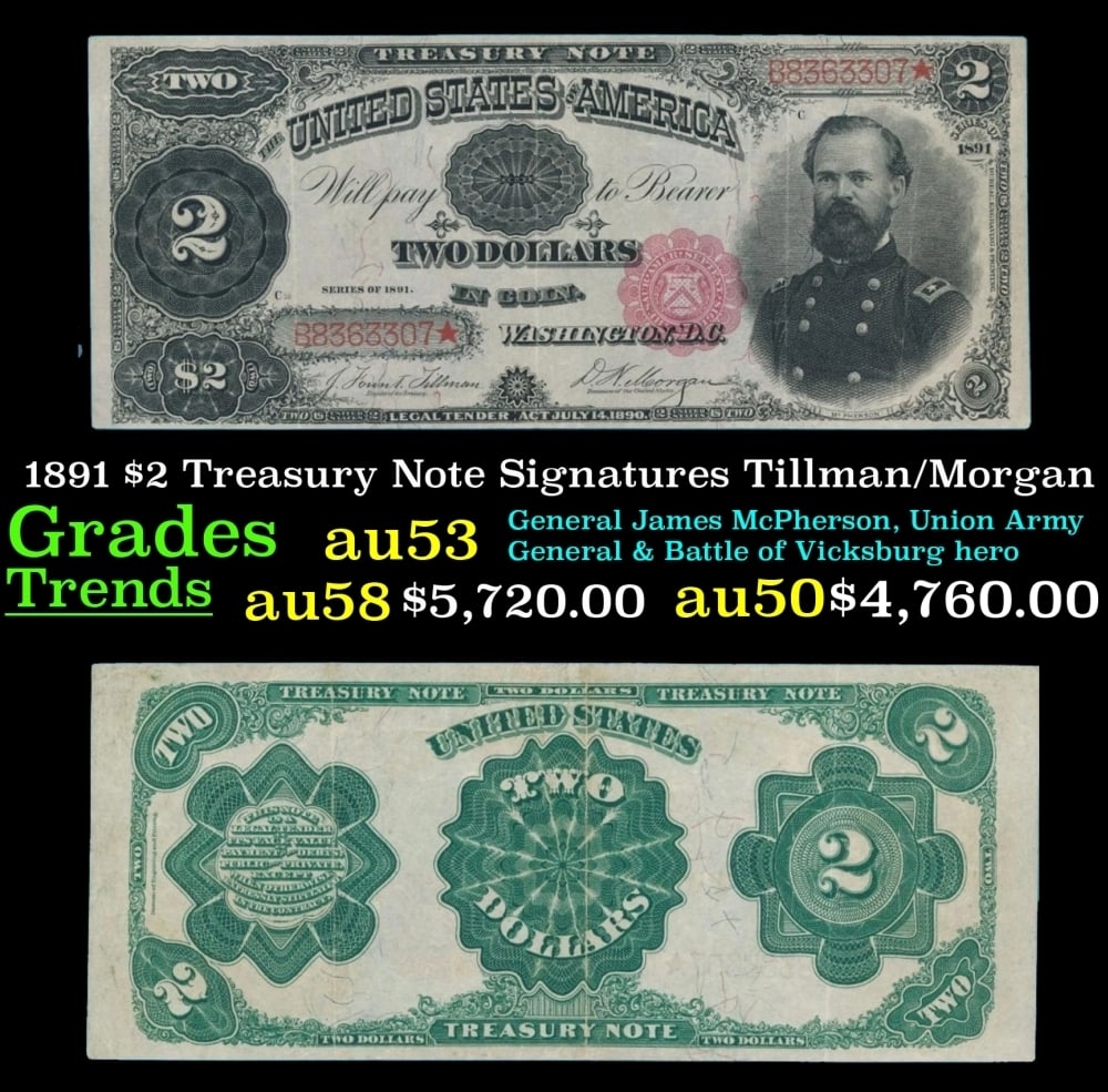 1891 Tillman/Morgan $2 Treasury Note Grades Select AU (1 of 3)