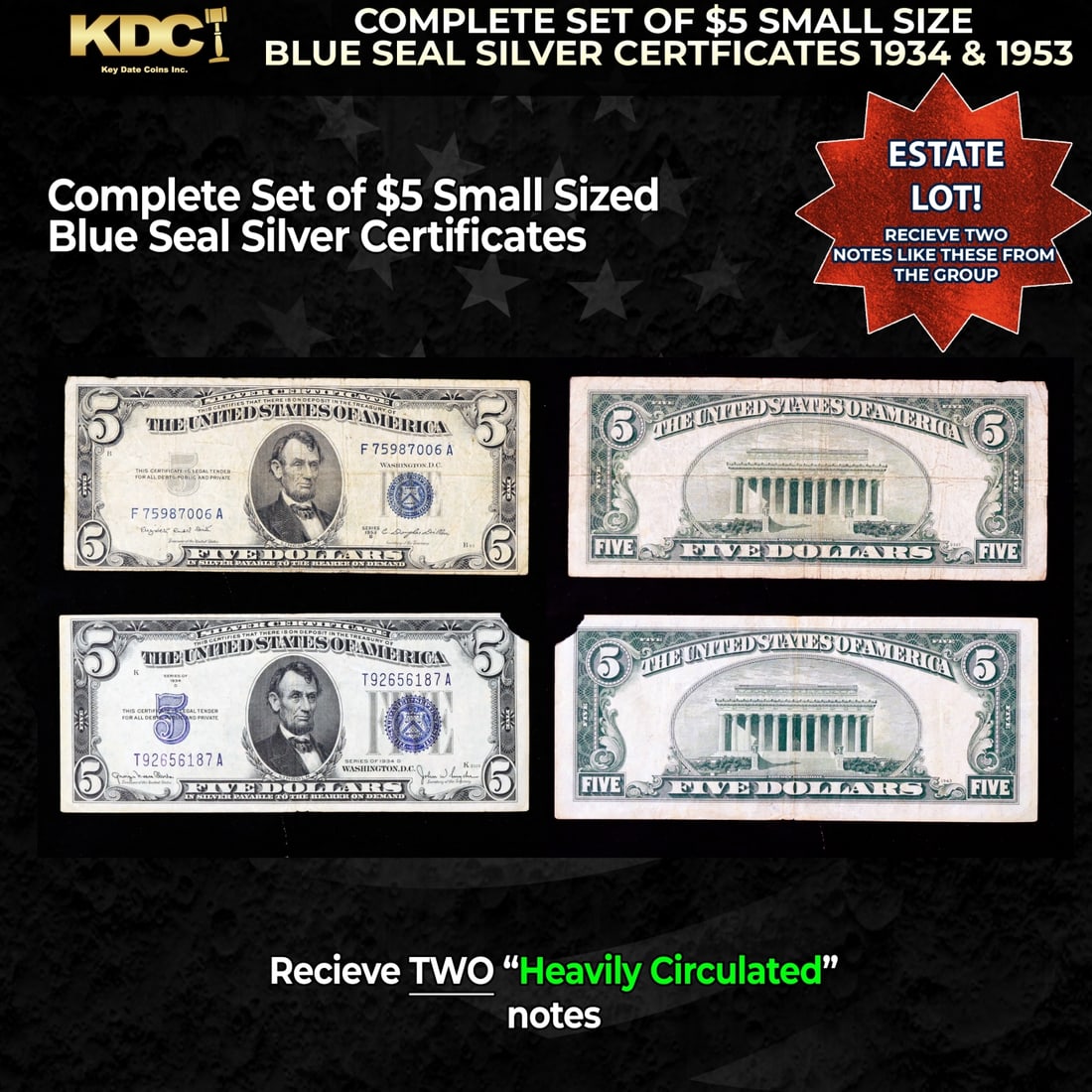 Complete Set of $5 Small Size Blue Seal Silver Certficates 1934 & 1953 Heavily Circulated: Complete Set of $5 Small Size Blue Seal Silver Certficates 1934 & 1953 Heavily Circulated. Historic precious metal trends is causing increased spot pricing by the day. On auctions with set openings, w