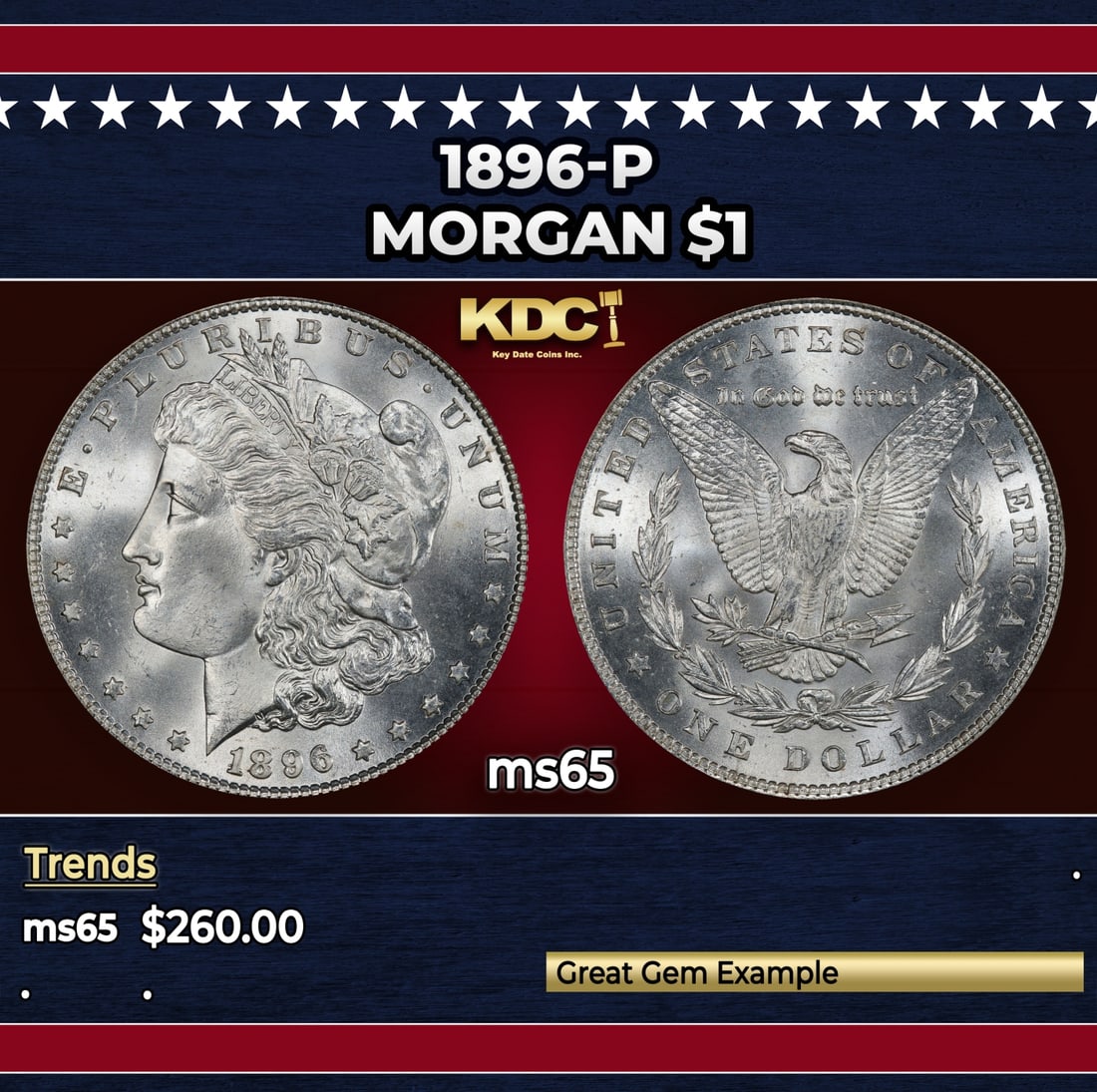 1896-p Morgan Dollar $1 Grades ms65: 1896-p Morgan Dollar $1 Grades ms65. Historic precious metal trends is causing increased spot pricing by the day. On auctions with set openings, we are doing our best to have items priced at their mar